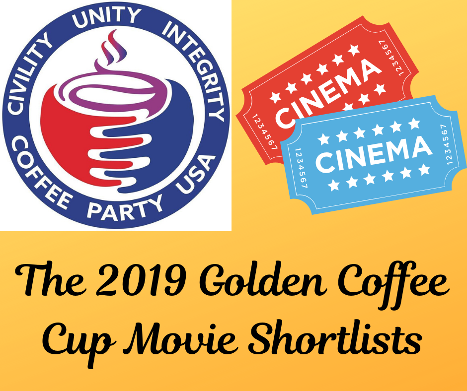 The 2019 Golden Coffee Cup Movie Shortlists